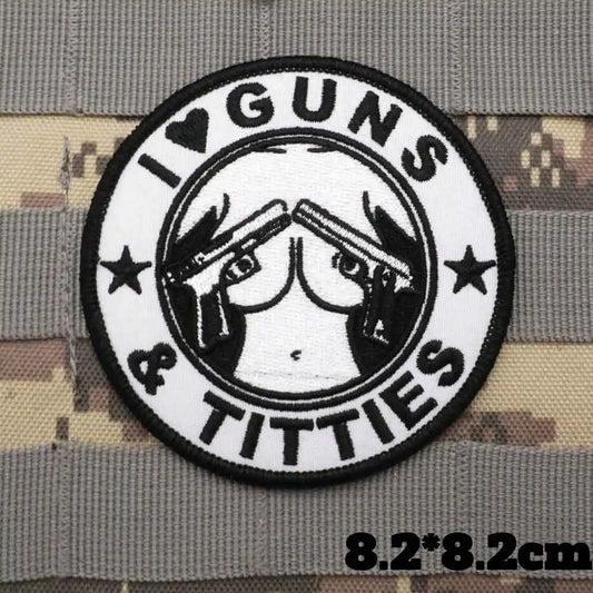 I love Guns & Titties Morale Patch