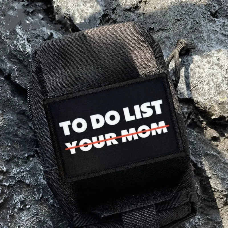 To Do List - Your Mom Morale Patcb