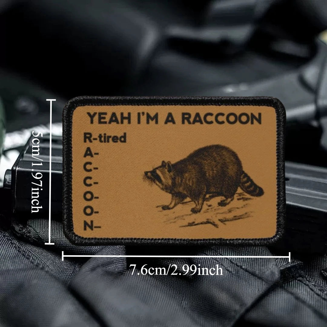 Yeah I'm A Raccoon Tired Morale Tactical Patch Printed Hook Loop Badge Military Armband Backpack Decoration Sticker for Clothes